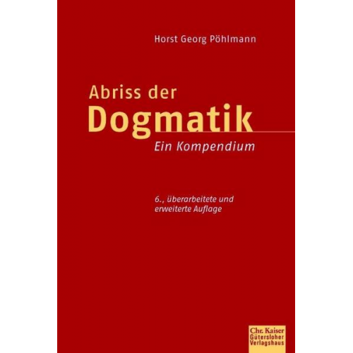 Horst Georg Pöhlmann - Abriss der Dogmatik