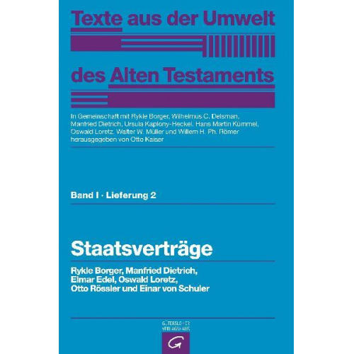 Rykle Borger & Manfred Dietrich & Elmar Edel & Oswald Loretz & Otto Rössler - Texte aus der Umwelt des Alten Testaments, Bd 1: Rechts- und Wirtschaftsurkunden. / Staatsverträge