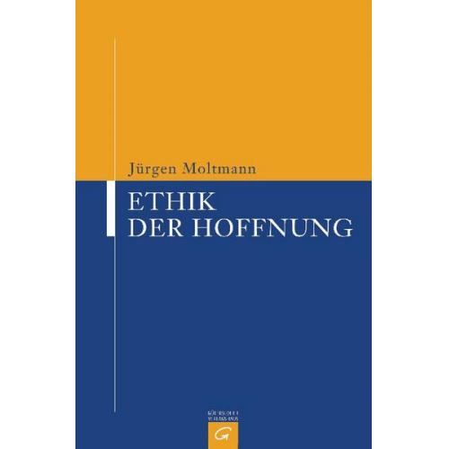 Jürgen Moltmann - Ethik der Hoffnung