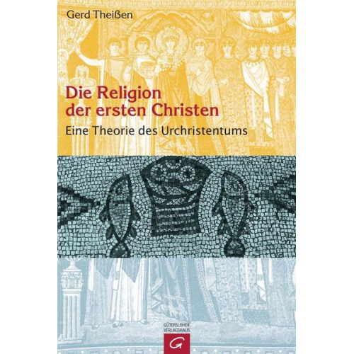 Gerd Theissen - Die Religion der ersten Christen