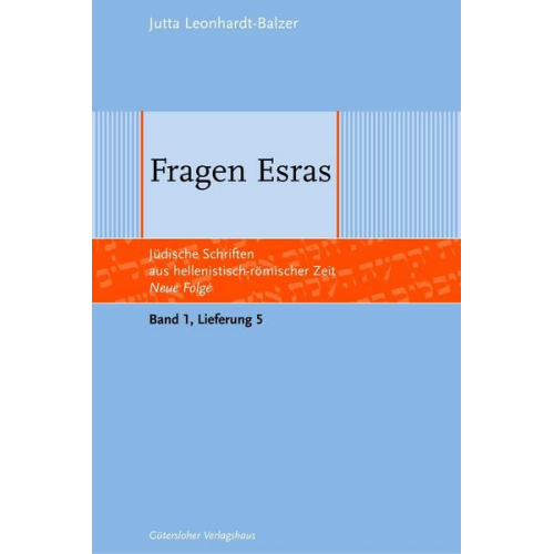 Jutta Leonhardt-Balzer - Jüdische Schriften aus hellenistisch-römischer Zeit - Neue Folge... / Fragen Esras