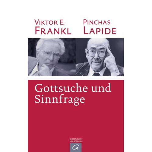 Pinchas Lapide & Viktor E. Frankl - Gottsuche und Sinnfrage