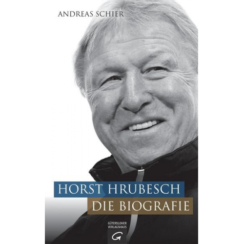 Andreas Schier - Horst Hrubesch. Die Biografie