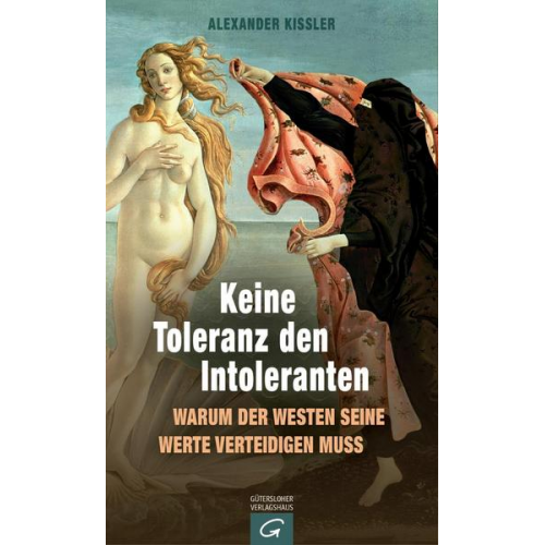 Alexander Kissler - Keine Toleranz den Intoleranten