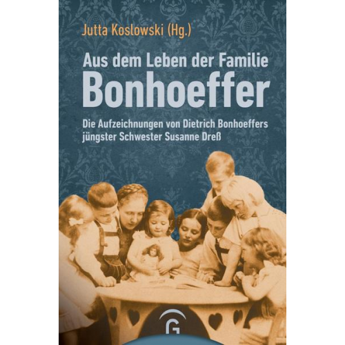 Aus dem Leben der Familie Bonhoeffer