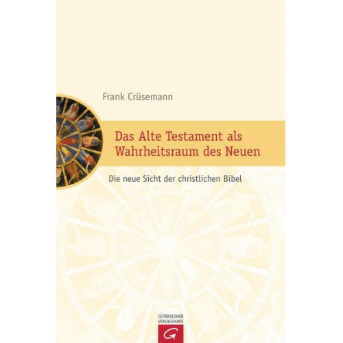 Frank Crüsemann - Das Alte Testament als Wahrheitsraum des Neuen