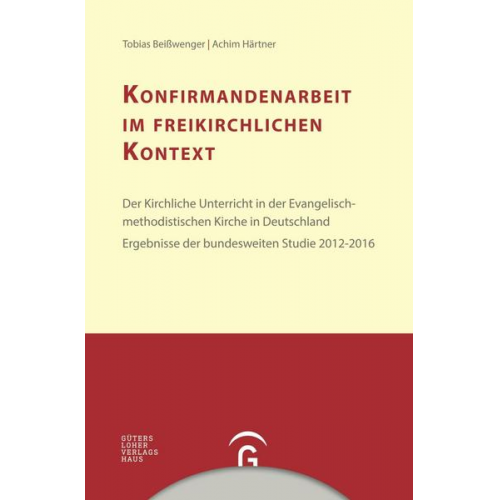 Tobias Beisswenger & Achim Härtner - Konfirmandenarbeit erforschen und gestalten / Konfirmandenarbeit im freikirchlichen Kontext