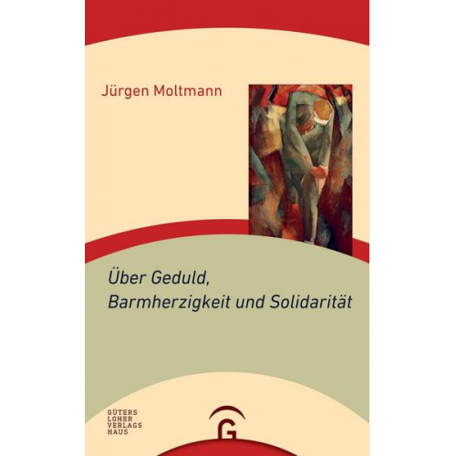 Jürgen Moltmann - Über Geduld, Barmherzigkeit und Solidarität