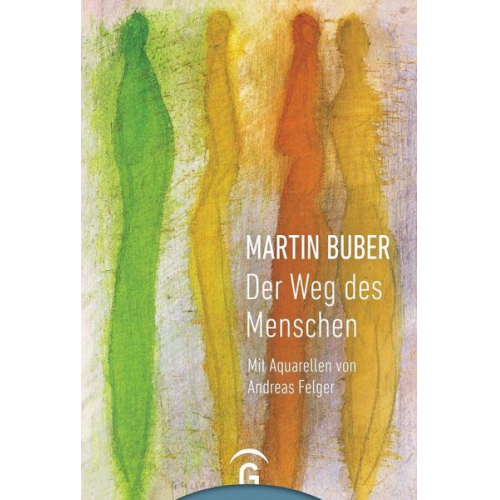 Martin Buber - Martin Buber. Der Weg des Menschen