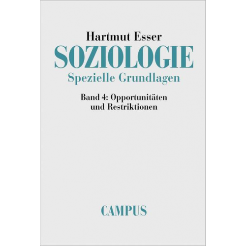 Hartmut Esser - Soziologie. Spezielle Grundlagen 4