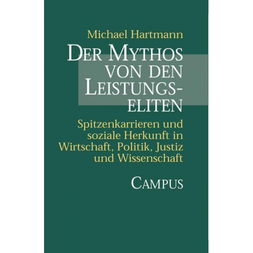 Michael Hartmann - Der Mythos von den Leistungseliten