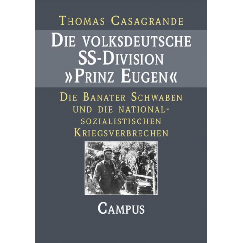 Thomas Casagrande - Die volksdeutsche SS-Division Prinz Eugen