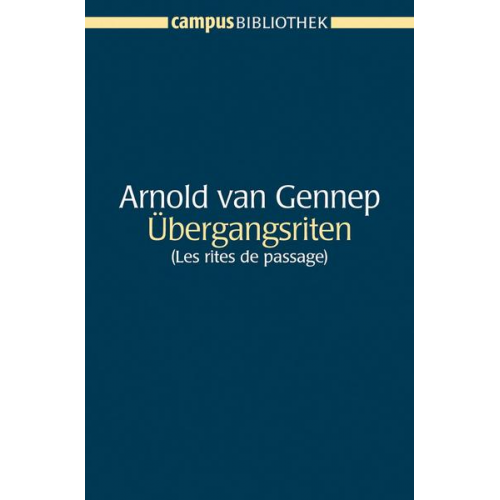 Arnold van Gennep - Übergangsriten