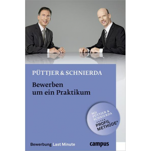 Christian Püttjer & Uwe Schnierda - Bewerben um ein Praktikum