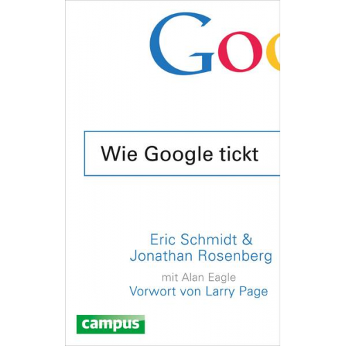 Eric Schmidt & Jonathan Rosenberg - Wie Google tickt - How Google Works