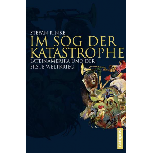 Stefan Rinke - Im Sog der Katastrophe