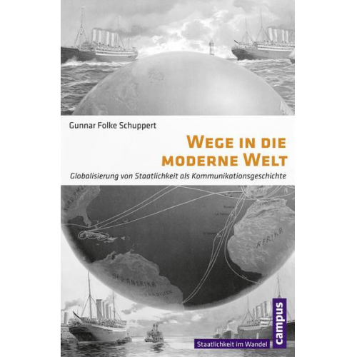 Gunnar Folke Schuppert - Wege in die moderne Welt