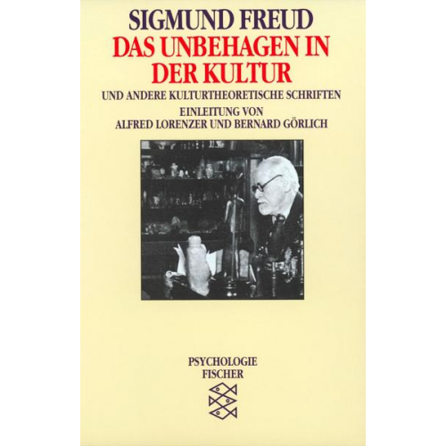 Sigmund Freud - Das Unbehagen in der Kultur