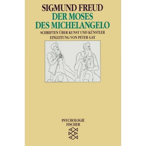 Sigmund Freud - Der Moses des Michelangelo