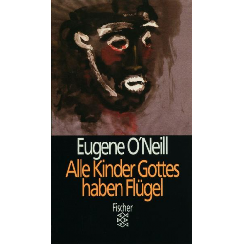 Eugene ONeill - Alle Kinder Gottes haben Flügel