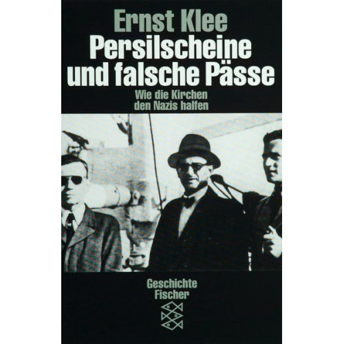 Ernst Klee - Persilscheine und falsche Pässe