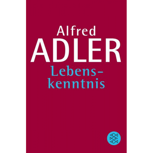 Alfred Adler - Lebenskenntnis