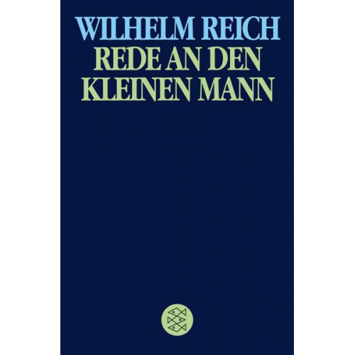 Wilhelm Reich - Rede an den kleinen Mann