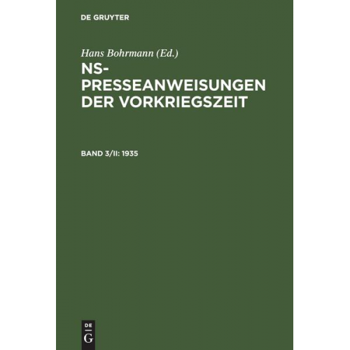 Hans Bohrmann - NS-Presseanweisungen der Vorkriegszeit / 1935