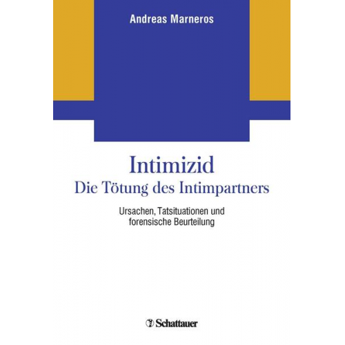 Andreas Marneros - Intimizid - Die Tötung des Intimpartners