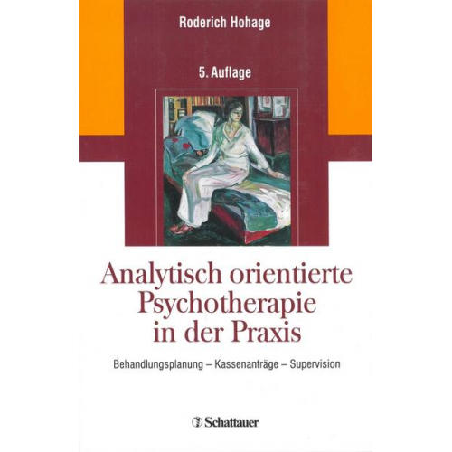 Roderich Hohage - Analytisch orientierte Psychotherapie in der Praxis