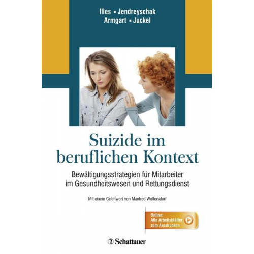 Franciska Illes & Jasmin Jendreyschak & Carina Armgart & Georg Juckel - Suizide im beruflichen Kontext