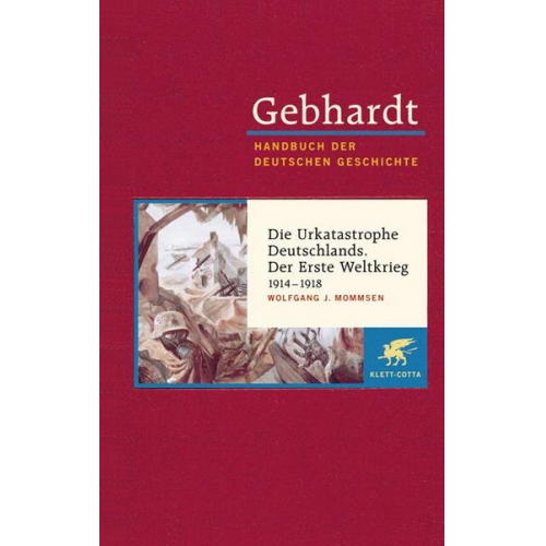 Wolfgang Mommsen - Gebhardt. Handbuch der Deutschen Geschichte: Band 17