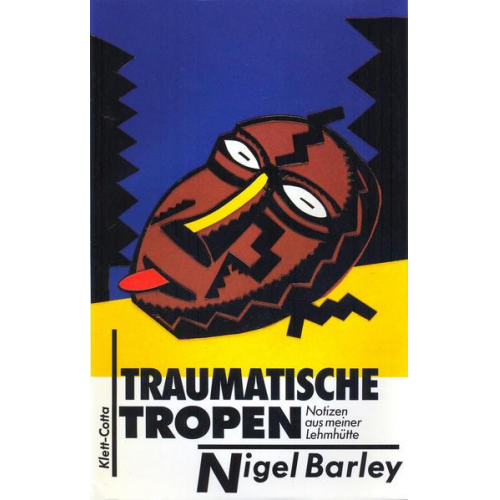 Nigel Barley - Traumatische Tropen