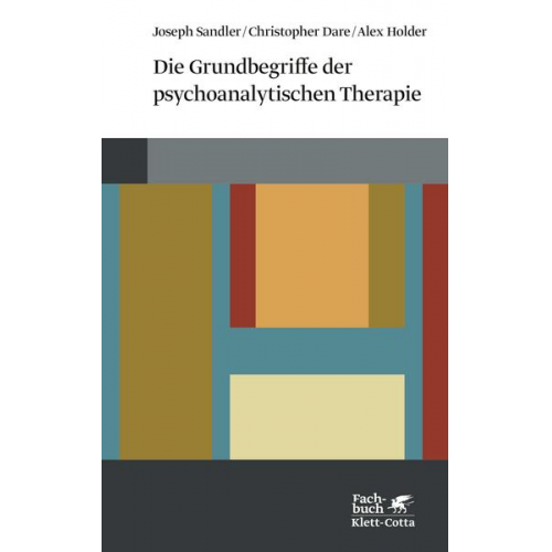 Joseph Sandler & Christopher Dare & Alex Holder - Die Grundbegriffe der psychoanalytischen Therapie (Konzepte der Humanwissenschaften)