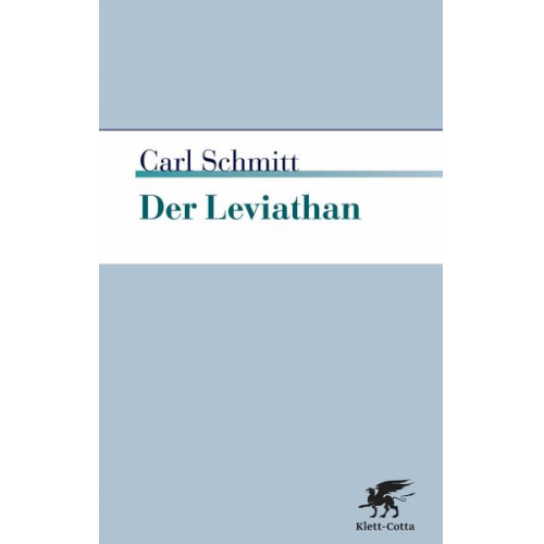 Carl Schmitt - Der Leviathan in der Staatslehre des Thomas Hobbes