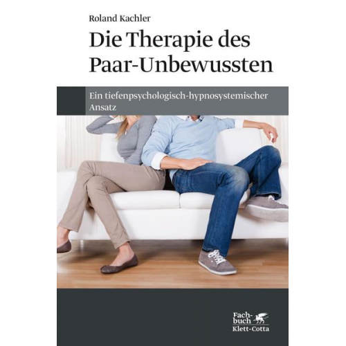 Roland Kachler - Die Therapie des Paar-Unbewussten