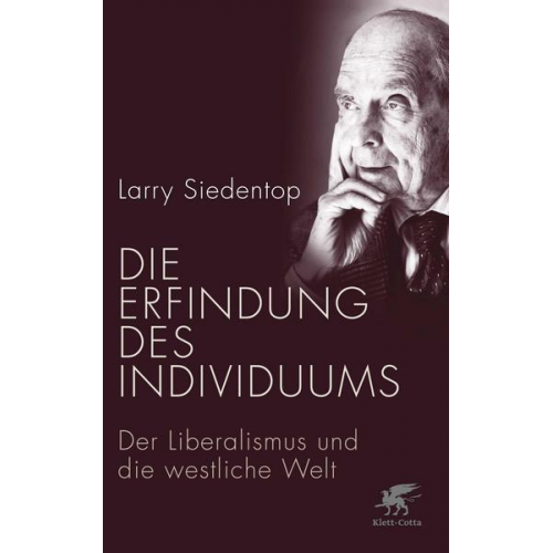 Larry Siedentop - Die Erfindung des Individuums