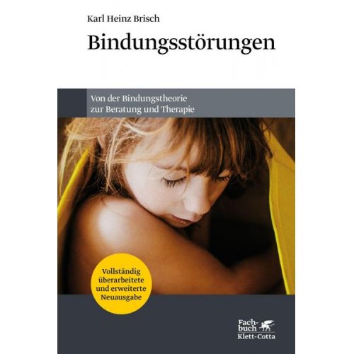 Karl Heinz Brisch - Bindungsstörungen