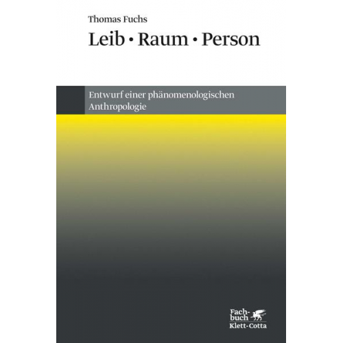 Thomas Fuchs - Leib, Raum, Person