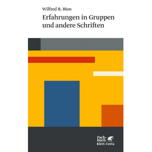 Wilfried Bion - Erfahrungen in Gruppen (Konzepte der Humanwissenschaften)