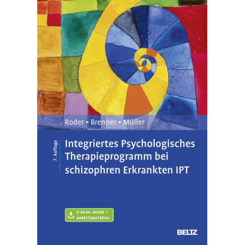 Volker Roder & Hans D. Brenner & Daniel Müller - Integriertes Psychologisches Therapieprogramm bei schizophren Erkrankten IPT