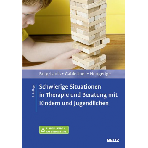 Michael Borg-Laufs & Silke Birgitta Gahleitner & Heiko Hungerige - Schwierige Situationen in Therapie und Beratung mit Kindern und Jugendlichen