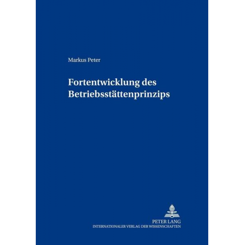 Markus Peter - Fortentwicklung des Betriebsstättenprinzips