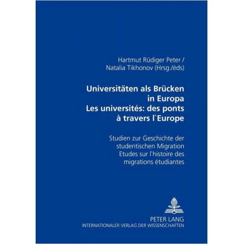 Universitäten als Brücken in Europa- Les universités: des ponts à travers l’Europe