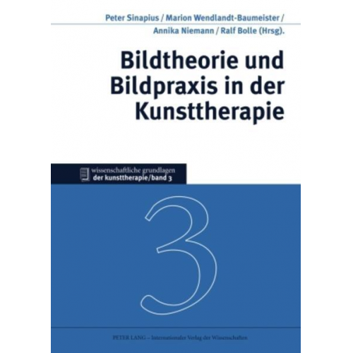 Bildtheorie und Bildpraxis in der Kunsttherapie