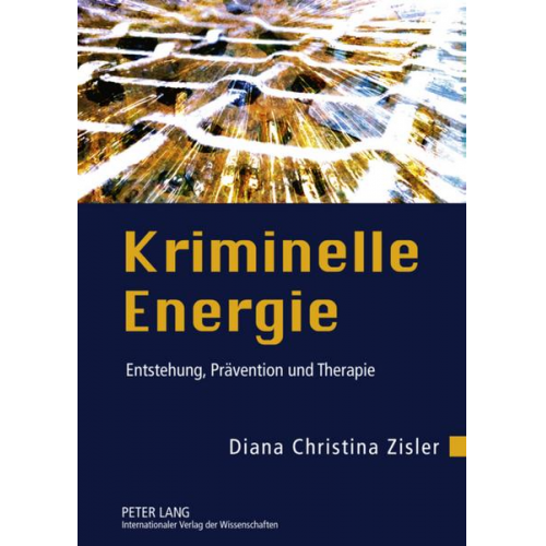 Diana Christina Zisler - Kriminelle Energie