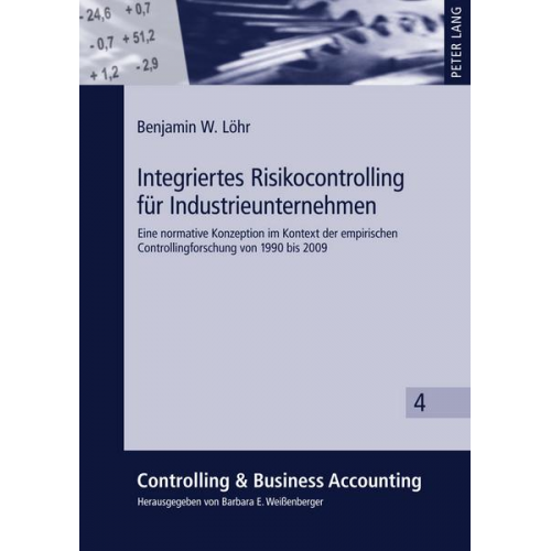 Benjamin Löhr - Integriertes Risikocontrolling für Industrieunternehmen