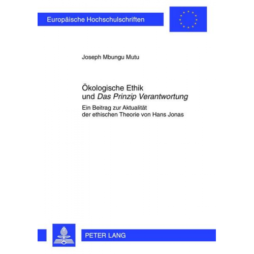 Joseph Mbungu Mutu - Ökologische Ethik und «Das Prinzip Verantwortung»