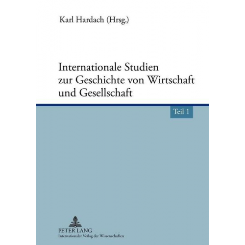 Internationale Studien zur Geschichte von Wirtschaft und Gesellschaft