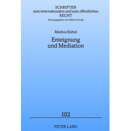 Markus Kühnl - Enteignung und Mediation